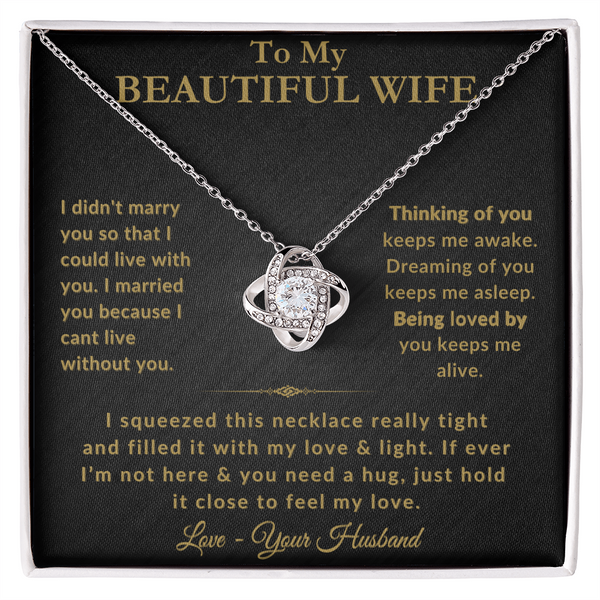 To My Beautiful Wife - Love Knot Necklace, Romantic Gift for Wife, Anniversary Gift, Valentine